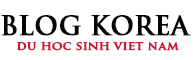 Blog Hàn Quốc - Blog Du Học Sinh Việt tại Hàn Quốc