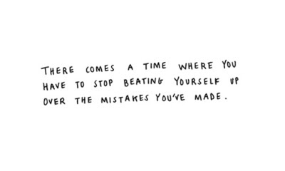 More Than Sayings: stop beating yourself