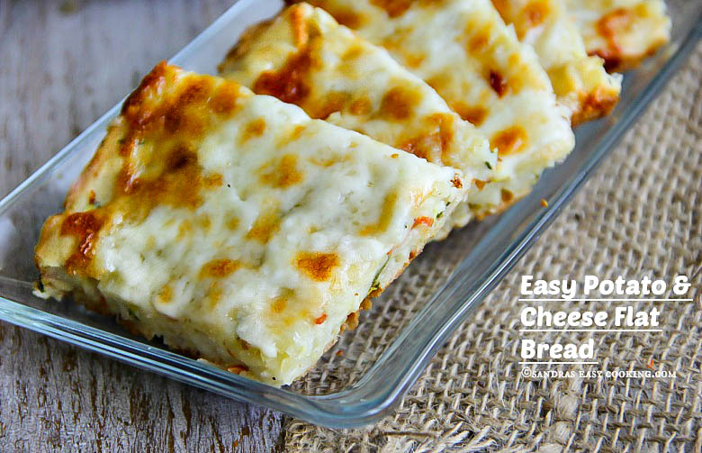 Easy Potato and Cheese Flat Bread SANDRA'S EASY COOKING