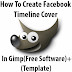 How To Create Facebook Timeline Cover In Gimp(Free Software)+(Template)