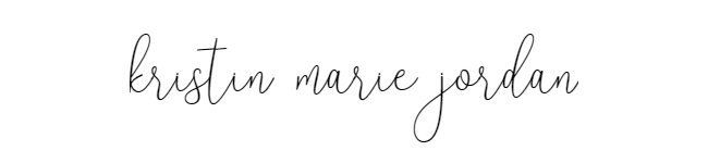 Kristin Marie Jordan - A Lifestyle Blog