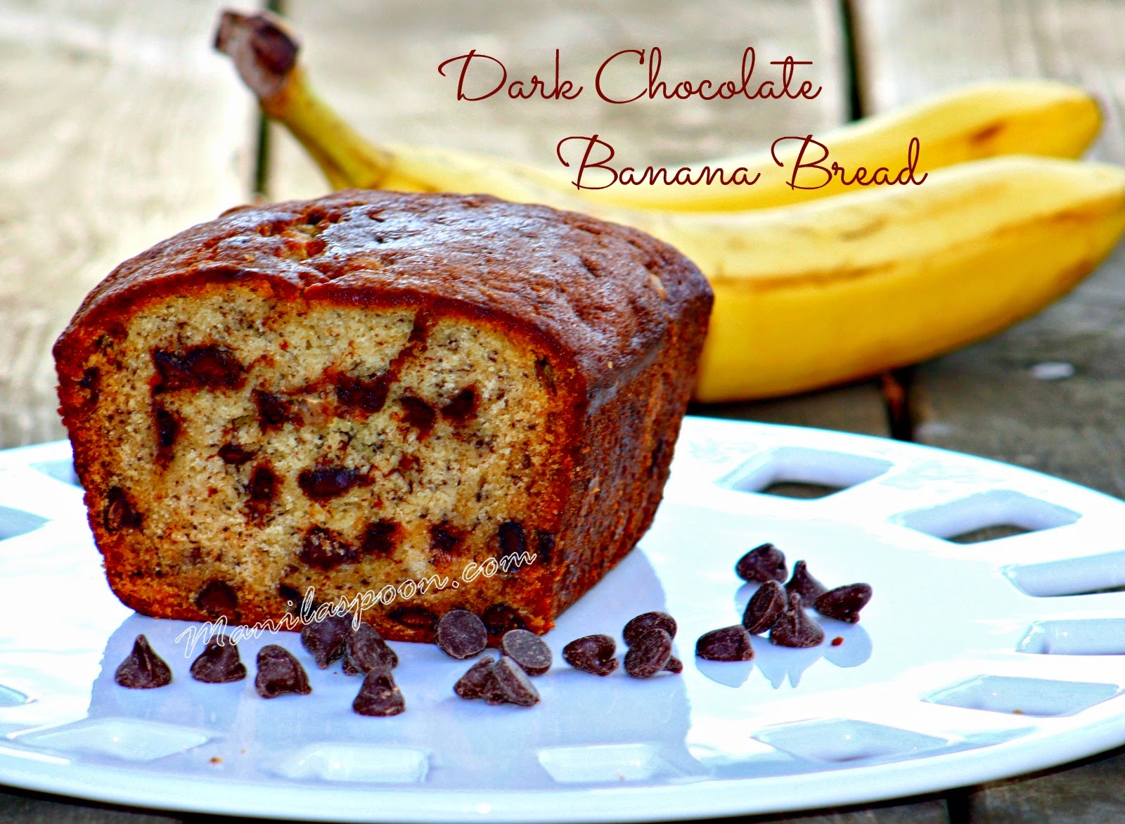 Dark Chocolate Banana Bread Manila Spoon