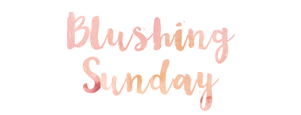 Blushing Sunday