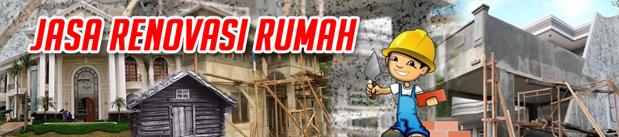 JASA RENOVASI RUMAH