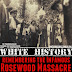 Remembering the infamous ROSEWOOD MASSACRE