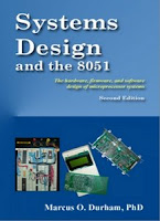 Systems Design and the 8051 by Marcus O. Durham