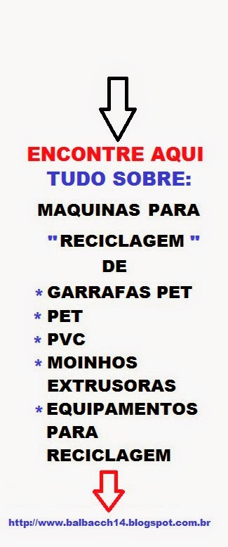 TUDO EM MAQUINAS PARA RECICLAGEM, GARRAFAS PET, E MATERIAIS RECICLAVEIS