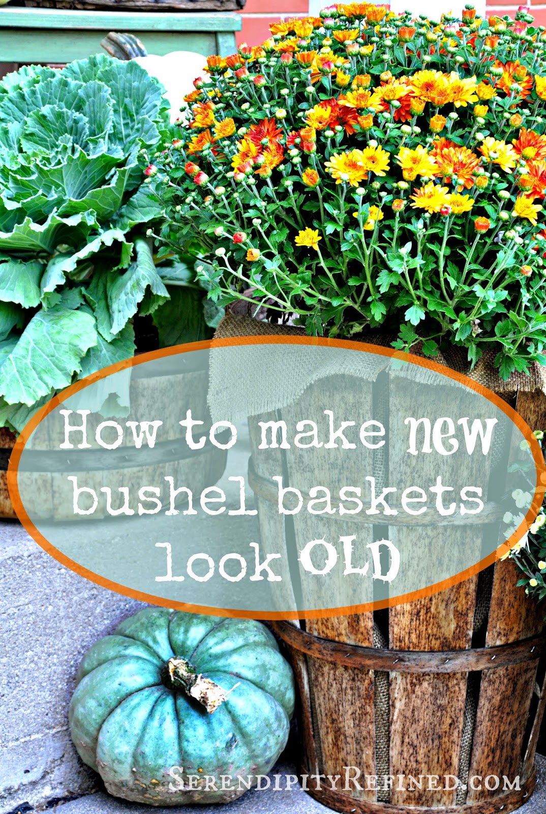 Serendipity Refined Blog How To Make New Bushel Baskets Look Old