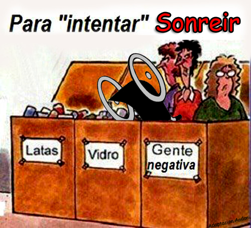 Reciclar a la gente negativa