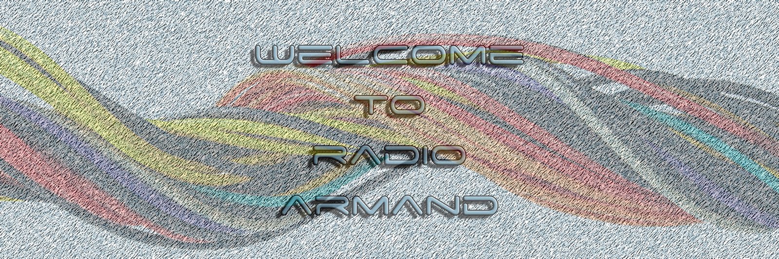 Welcome to Radio Armand