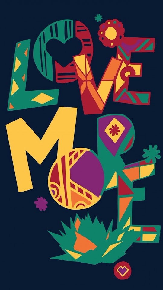   Love More Illustration   Android Best Wallpaper