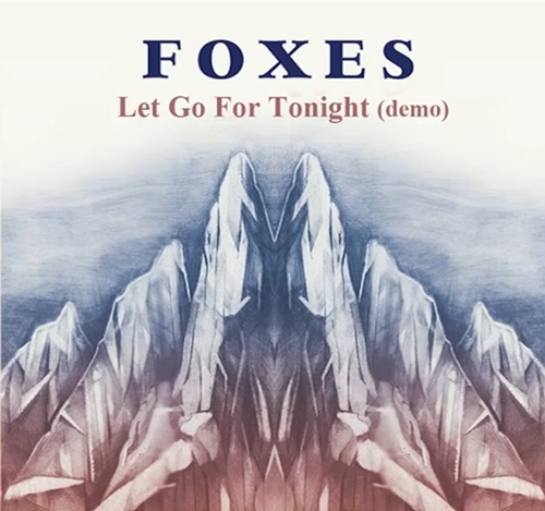 SPOTIFIGHT 2013 | L I P S T I C K · L E A G U E | Ganadores THE SOUND OF ARROWS - Página 9 Foxes+-+Let+Go+For+Tonight+(Demo)