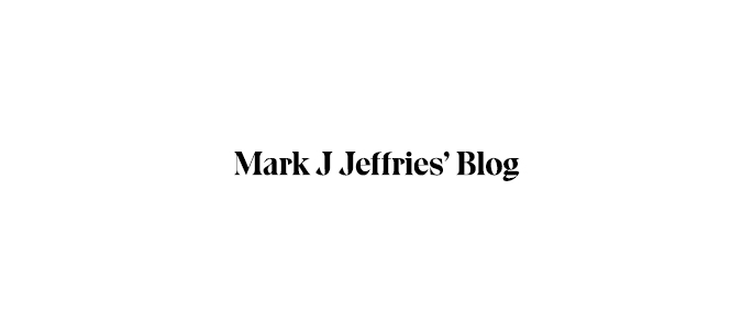Mark J Jeffries' Blog