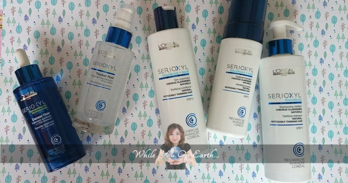 While you on earth..: L'Oreal Professionnel SERIOXYL Review
