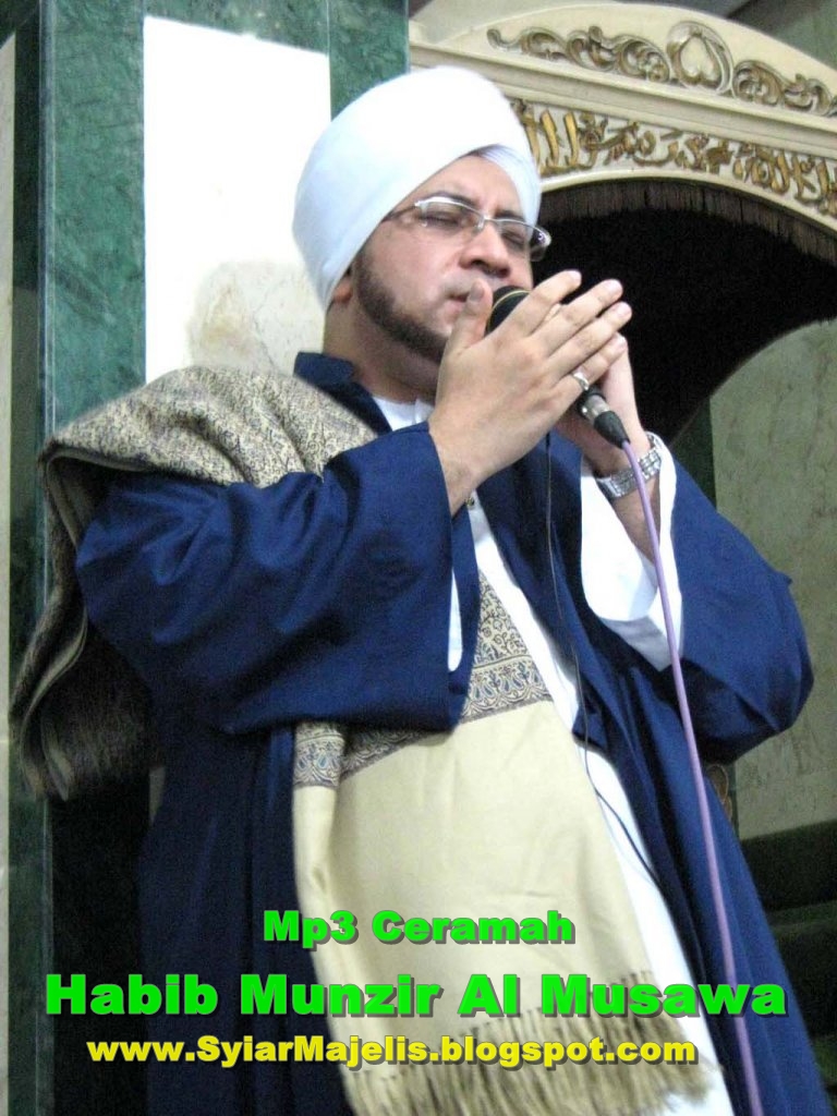 Mp3 Ceramah Habib Munzir Al Musawa Di Masjid Al Munawwar Pancoran 23 Januari 2012 Syiar Majelis