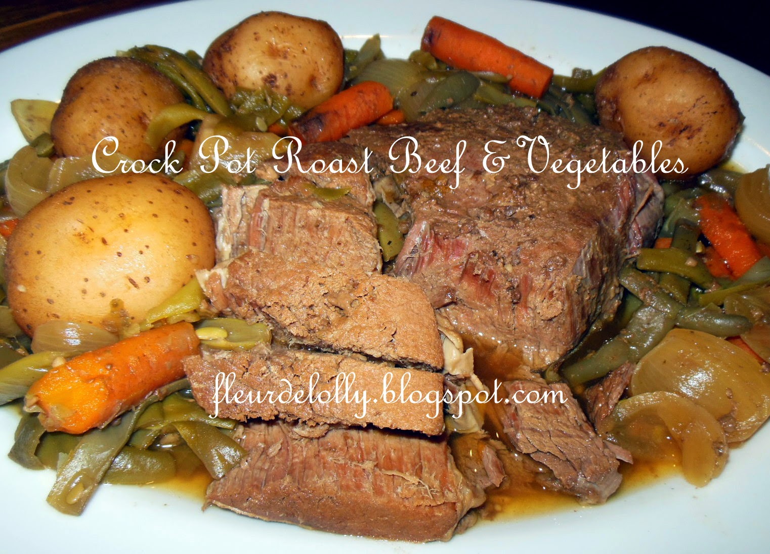 Fleur de Lolly Crock Pot Roast Beef and Vegetables