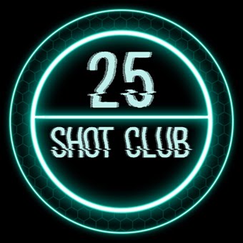 25 Shot Club