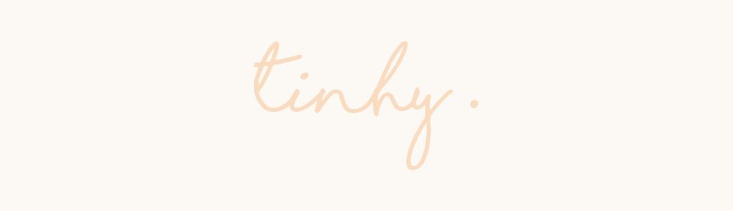 TINHY | Humeurs, Lifestyle, Culture, Organisation & Jolies Choses