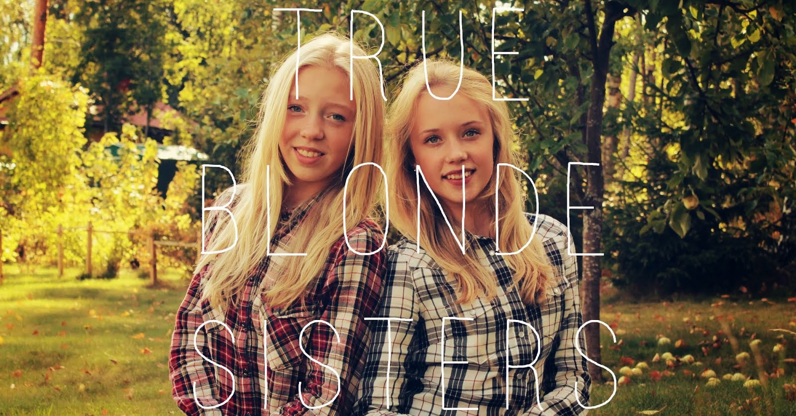 True blonde sisters