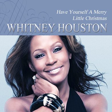 whitney houston have yourself a merry little christmas 2003 - Whitney Houston Have Yourself A Merry Little Christmas whitney houston have yourself a merry little christmas 2003 - Whitney Houston Have Yourself A Merry Little Christmas