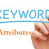 Lecture 7: Keywords Attributes