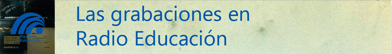 Las grabaciones en Radio Educación