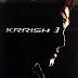 Hrithik Roshan Plays Triple Role in Krrish 3, Star Cast, Release Date
