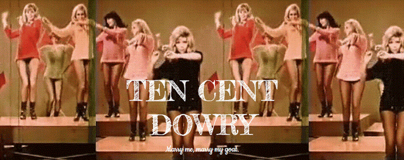 10 Cent Dowry