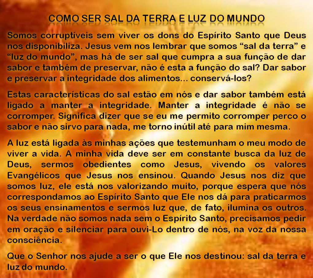 SOMOS DO BEM: SAL DA TERRA E LUZ DO MUNDO