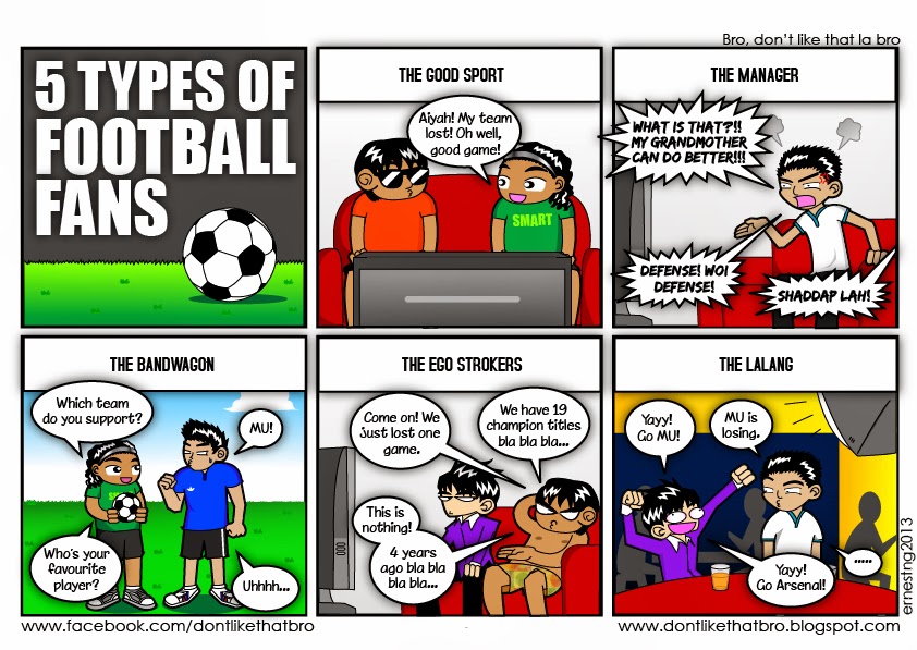 Bro, don't like that la, bro... The Five Types Of Football Fans