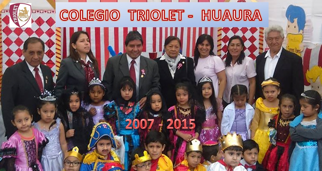 Colegio "TRIOLET" - HUAURA-PERÚ