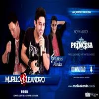 Murillo e Leandro Part. Matteus Mendes – Princesa Murillo+e+Leandro+ +Princesa+(Part.+Matteus+Mendes) Murillo e Leandro Part. Matteus Mendes – Princesa