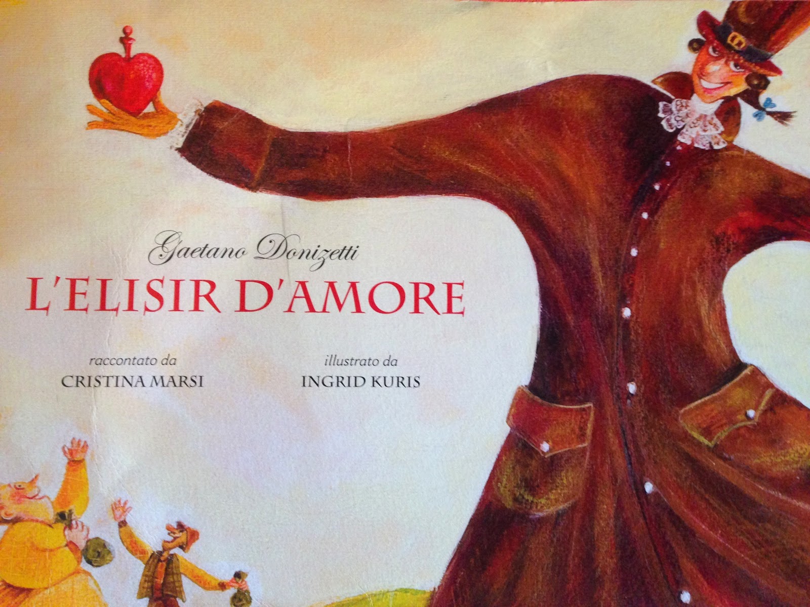 Piccoli Viaggi Musicali L Elisir D Amore 1 Libro Per Bambini