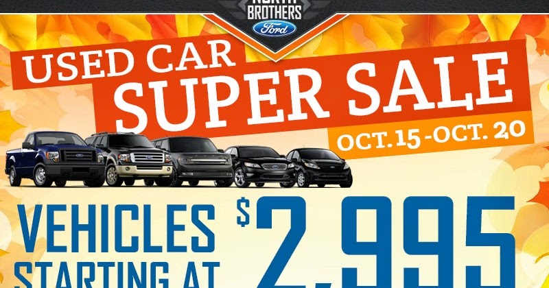 North Brothers Chronicle: Used Car Super Sale at North Brothers Ford!
