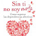 "Sin ti no soy nada" de Olga Castanyer
