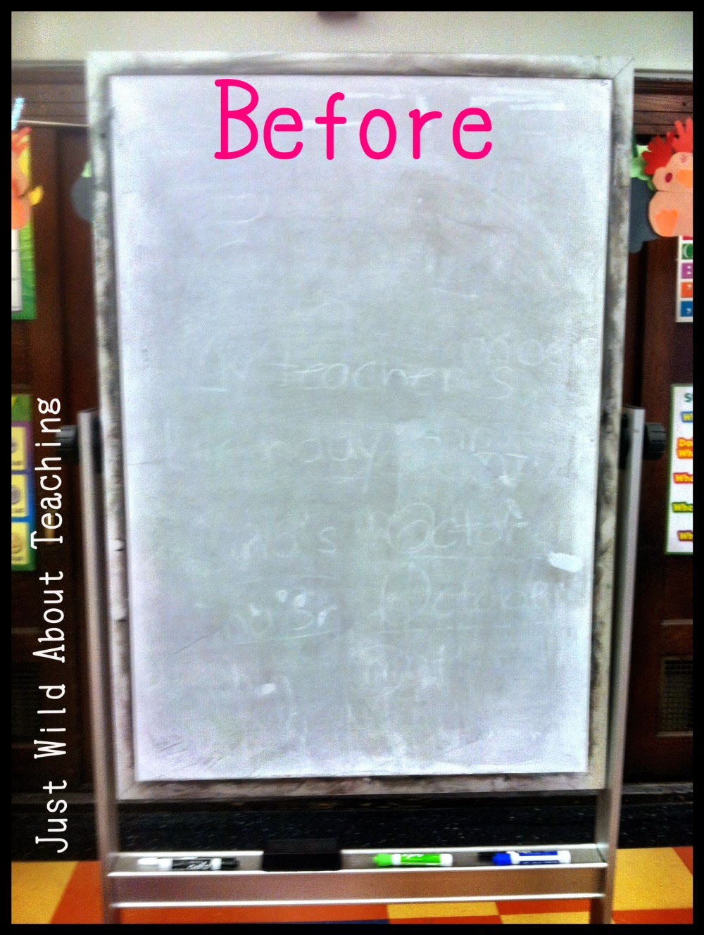 Just Wild About Teaching How to Clean Your Dry Erase Boards!