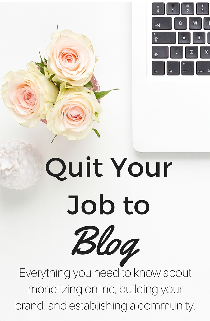 Quit You Job to Blog - An e-course for bloggers! #blogtips