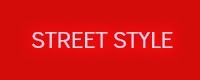 STREET STYLE