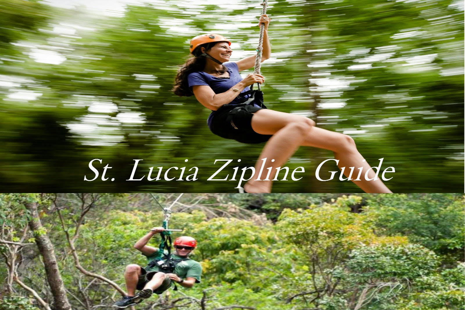 St. Lucia Zipline Guide Traveling in St. Lucia