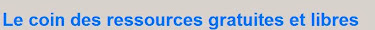 Ressources des Ressources  Gratuites et Libres