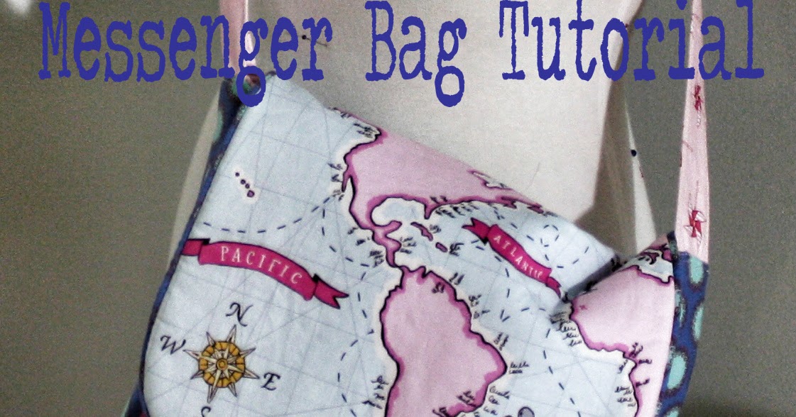 sew grown Messenger Bag Tutorial