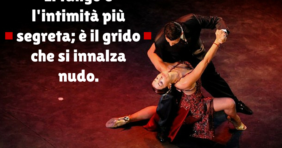 Le Tasche Di Etabeta 9 Frasi Sul Tango Argentino