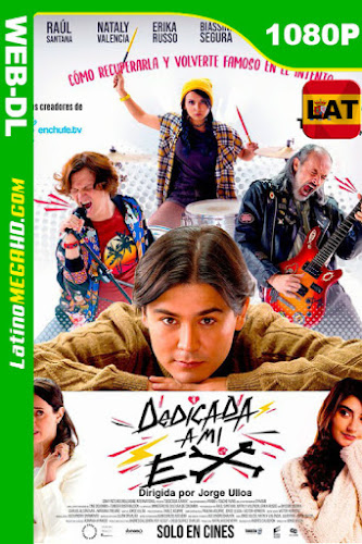 Dedicada a mi Ex (2019) Latino HD WEB-DL 1080P (2019)