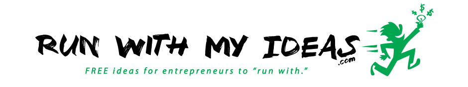 Run With My Ideas