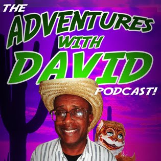 The Adventures with David Podcast!