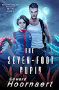 The Seven-Foot Cupid: Locked in Together on an Alien World (Passion Island Tril by Edward Hoornaert