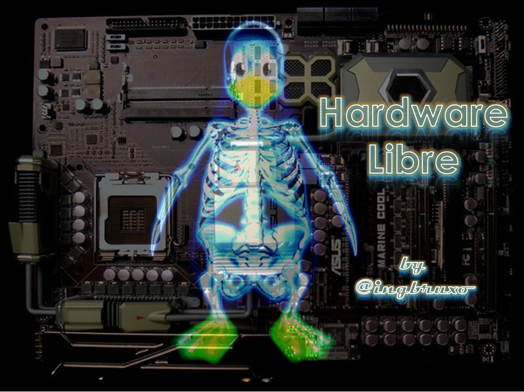 PROYECTOS DE HARDWARE LIBRE ¿QUE SON PROYECTOS DE HARDWARE LIBRE?