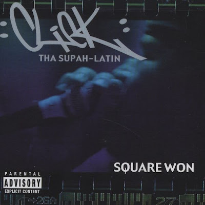 Click Tha Supah-Latin – Square Won (CD) (2001) (320 kbps)