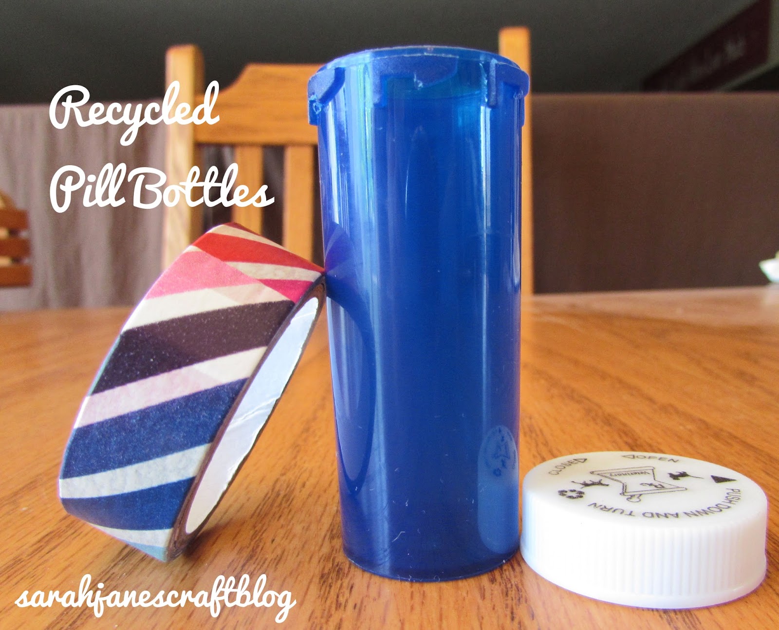 Sarah Jane's Craft Blog Recycled Pill Bottle