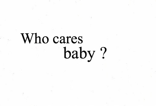 who cares baby